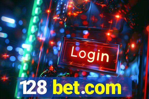 128 bet.com